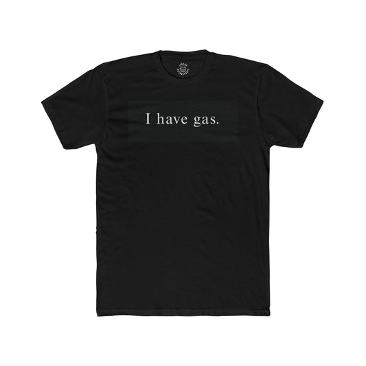 "I have gas." Legend Motorsports Crew Tee (Unisex)