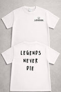“Legends Never Die” T-Shirt